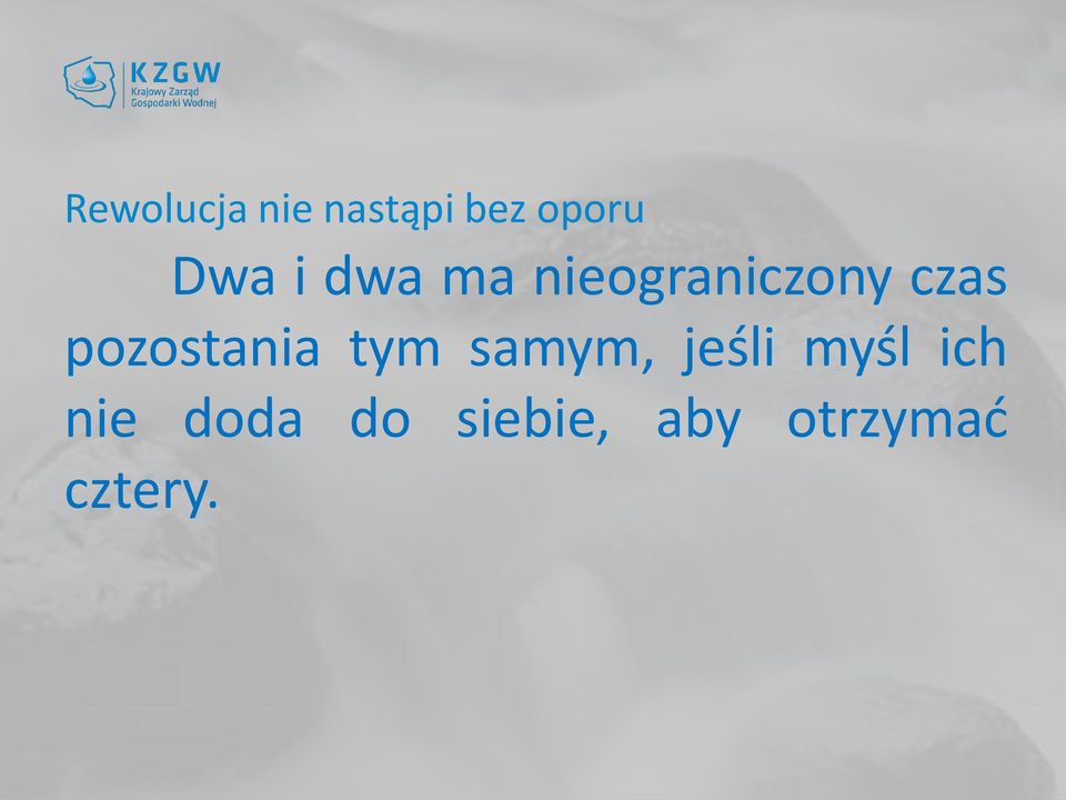 pozostania tym samym, jeśli myśl