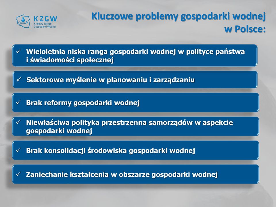 reformy gospodarki wodnej Niewłaściwa polityka przestrzenna samorządów w aspekcie gospodarki