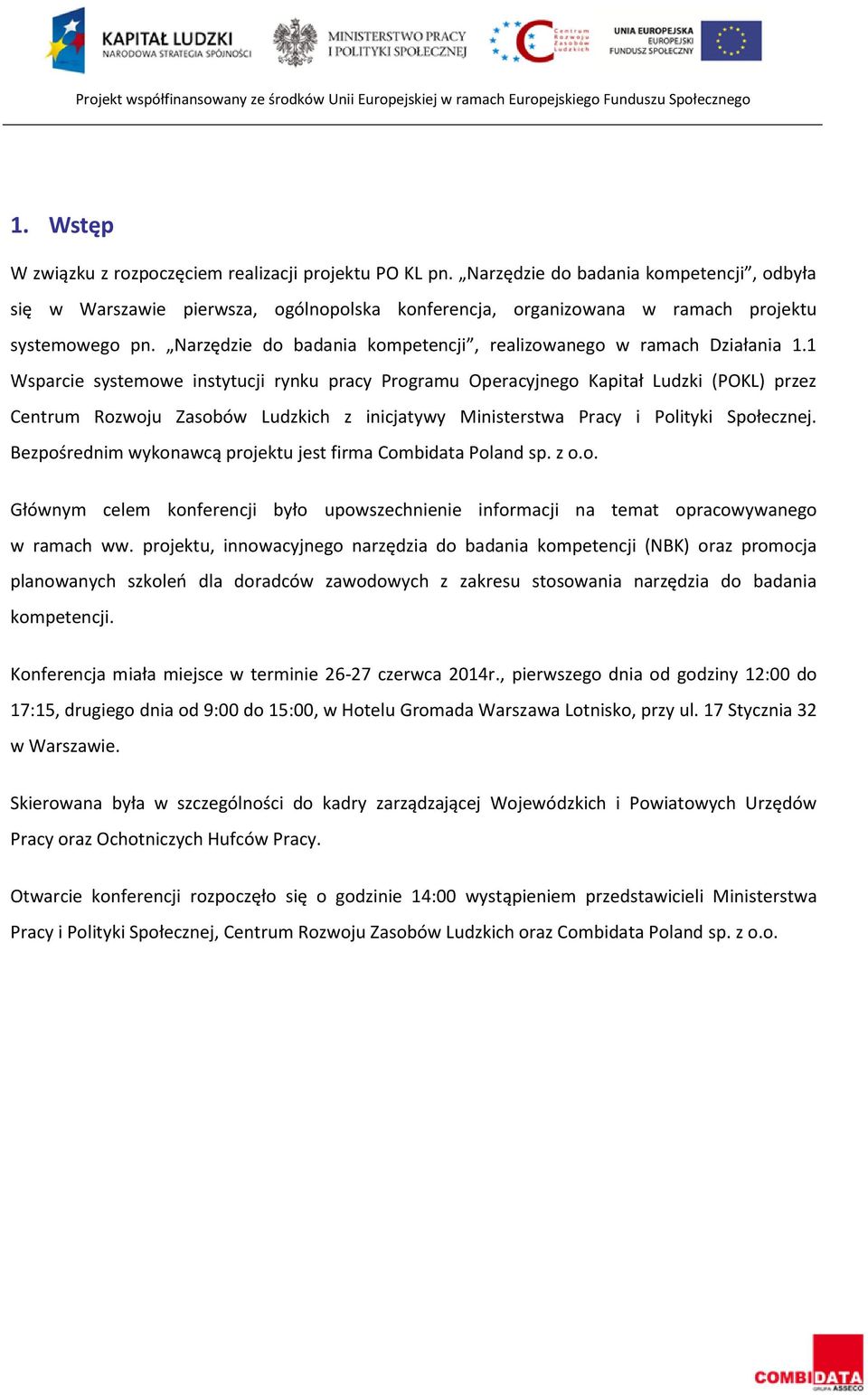 Narzędzie do badania kompetencji, realizowanego w ramach Działania 1.