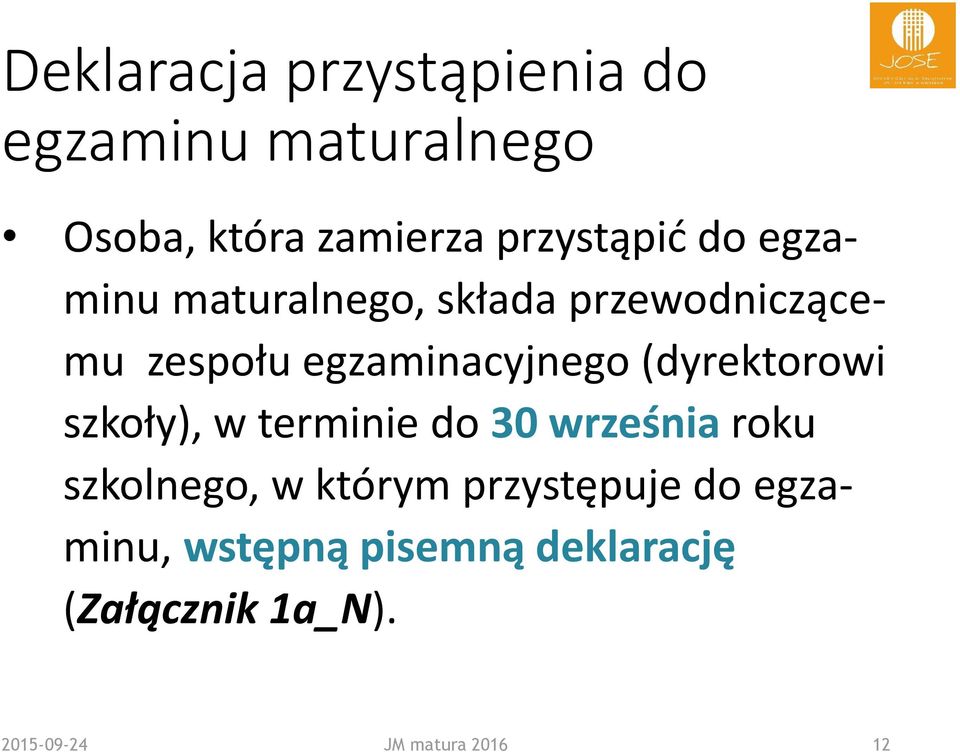 (dyrektorowi szkoły), w terminie do 30 września roku szkolnego, w którym