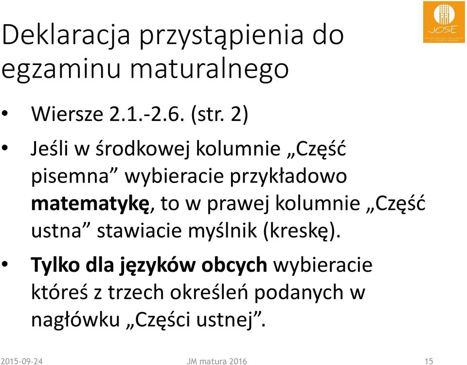 prawej kolumnie Część ustna stawiacie myślnik (kreskę).