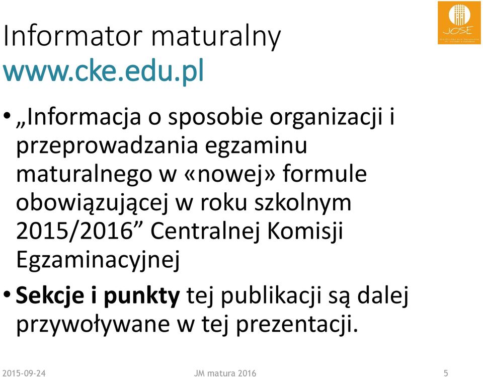 maturalnego w «nowej» formule obowiązującej w roku szkolnym 2015/2016