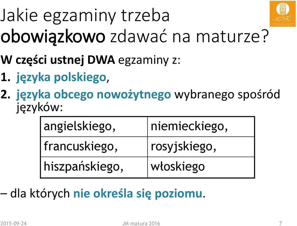 języka obcego nowożytnego wybranego spośród języków: angielskiego,