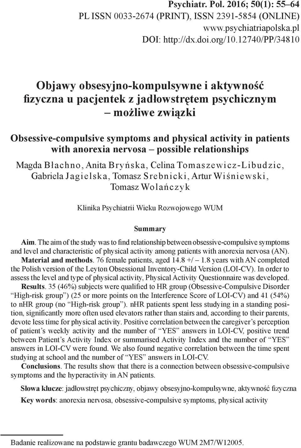 nervosa possible relationships Magda Błachno, Anita Bryńska, Celina Tomaszewicz-Libudzic, Gabriela Jagielska, Tomasz Srebnicki, Artur Wiśniewski, Tomasz Wolańczyk Klinika Psychiatrii Wieku