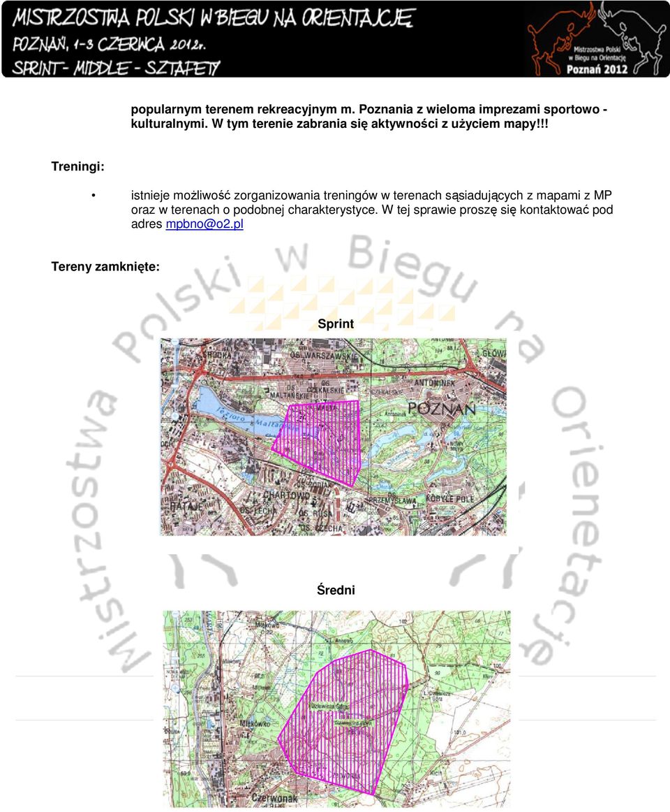 !! Treningi: istnieje możliwość zorganizowania treningów w terenach sąsiadujących z mapami z