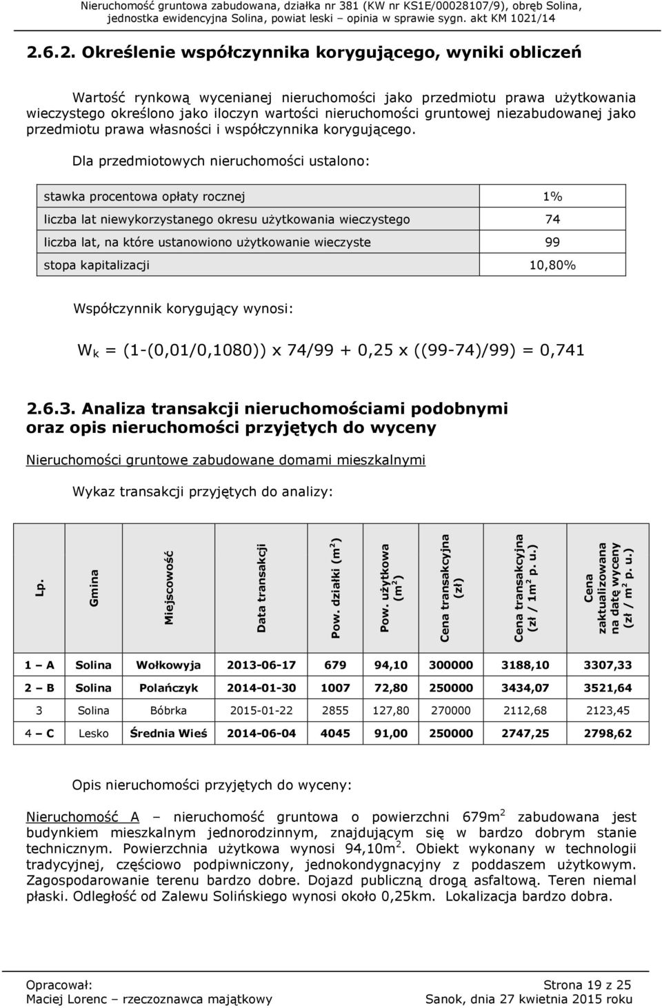 gruntowej niezabudowanej jako przedmiotu prawa własności i współczynnika korygującego.