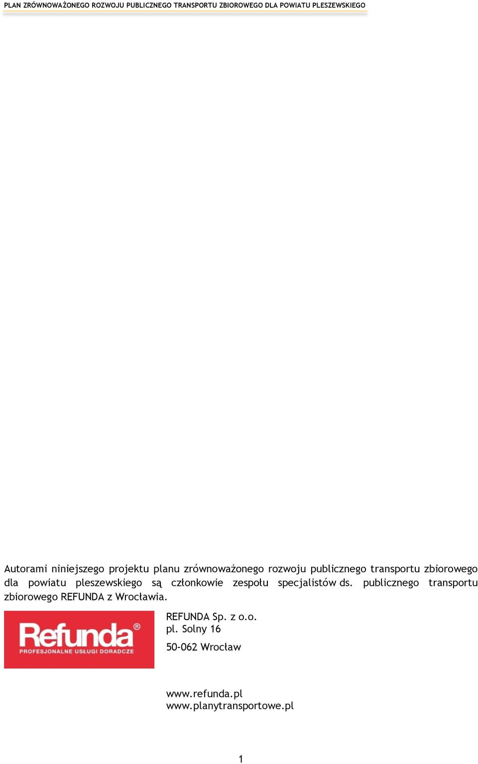specjalistów ds. publicznego transportu zbiorowego REFUNDA z Wrocławia.