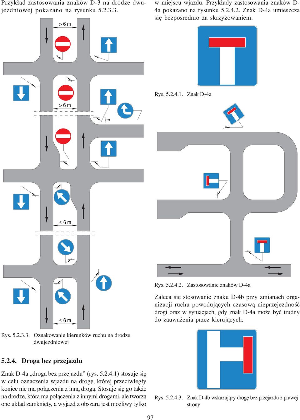 4.1. Znak D-4a 4.2.