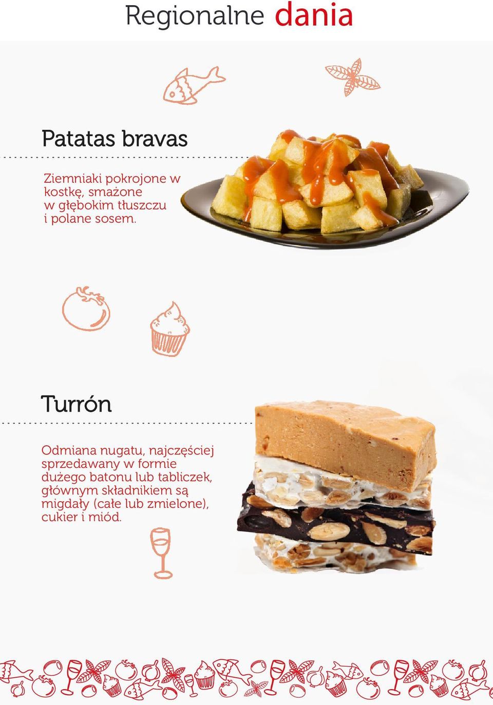 Turrón Odmiana nugatu, najczęściej sprzedawany w formie dużego