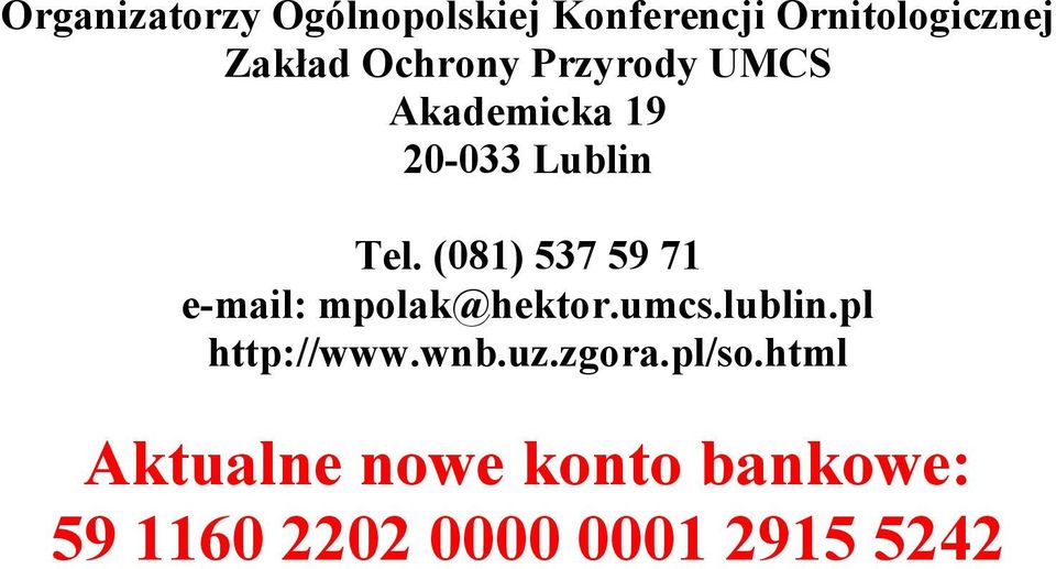 (081) 537 59 71 e-mail: mpolak@hektor.umcs.lublin.pl http://www.