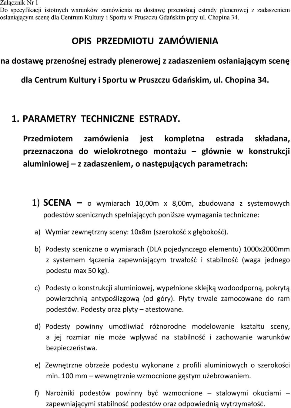 PARAMETRY TECHNICZNE ESTRADY.