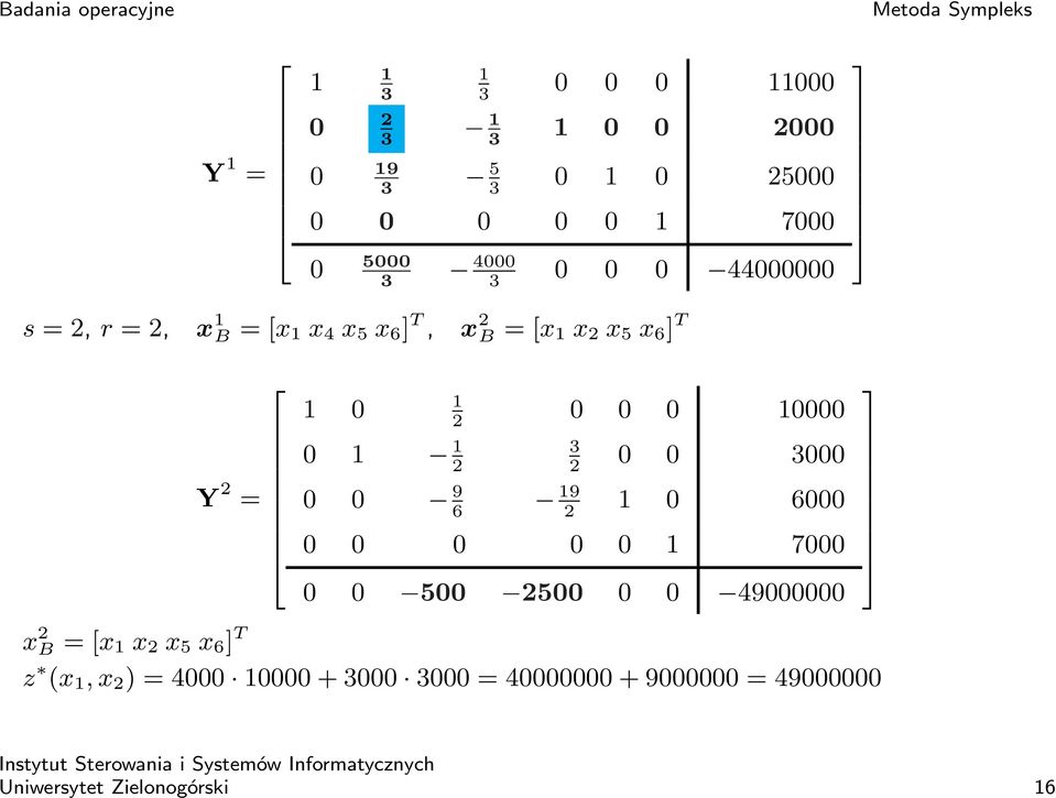 0000 3 2 0 0 3000 0 0 9 6 9 2 0 6000 0 0 0 0 0 7000 0 0 500 2500 0 0 49000000 x 2 B = [x x 2 x 5