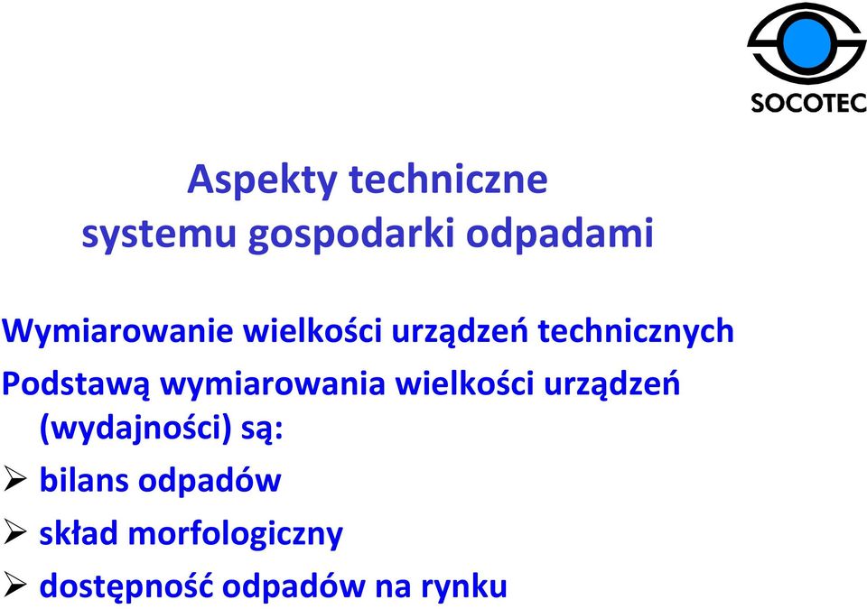 Podstawą wymiarowania wielkości urządzeń