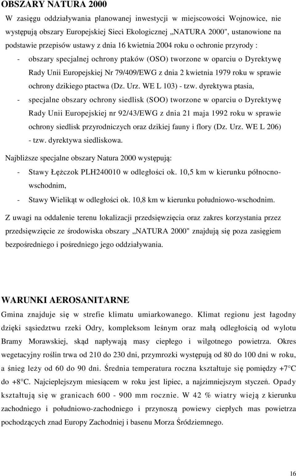 sprawie ochrony dzikiego ptactwa (Dz. Urz. WE L 103) - tzw.