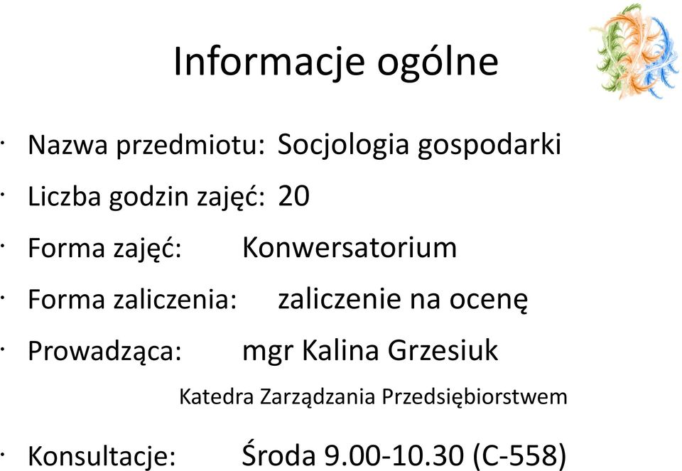 Konwersatorium zaliczenie na ocenę mgr Kalina Grzesiuk Katedra