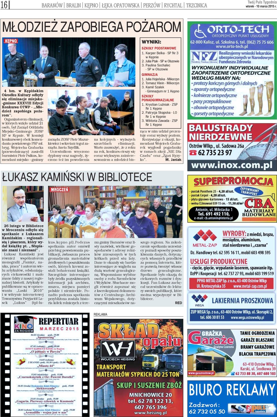 Organizatorem eliminacji, w których wziê³o udzia³ 21 osób, by³ Zarz¹d Oddzia³u Miejsko-Gminnego ZOSP RP w Kêpnie. W komisji konkursowej obok komendanta powiatowego PSP m³. bryg.