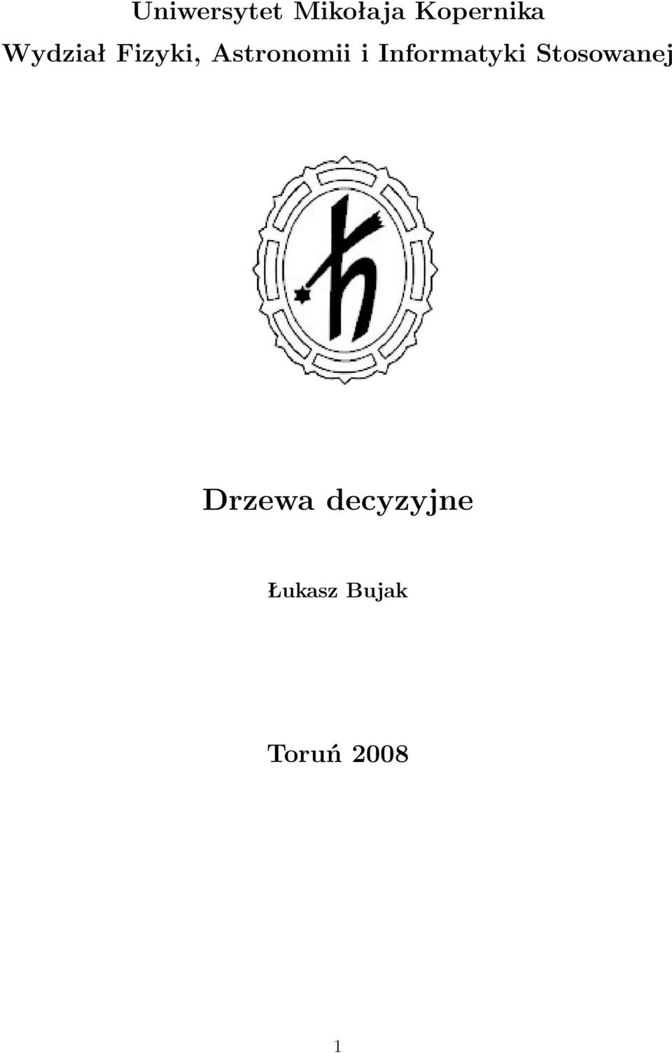 Informatyki Stosowanej Drzewa