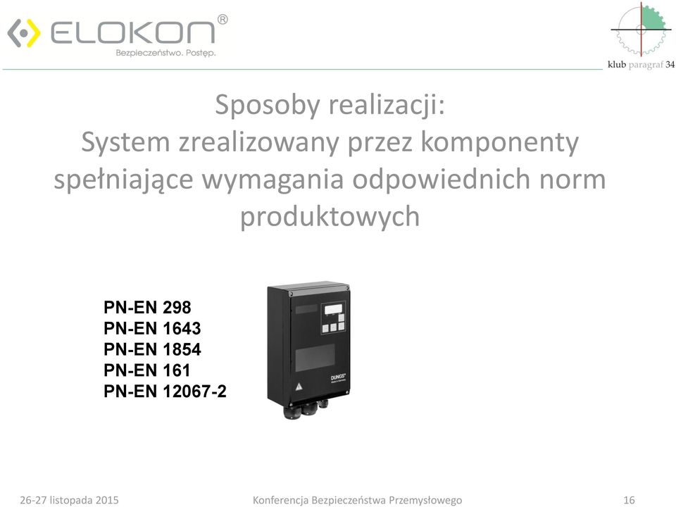 odpowiednich norm produktowych PN-EN 298