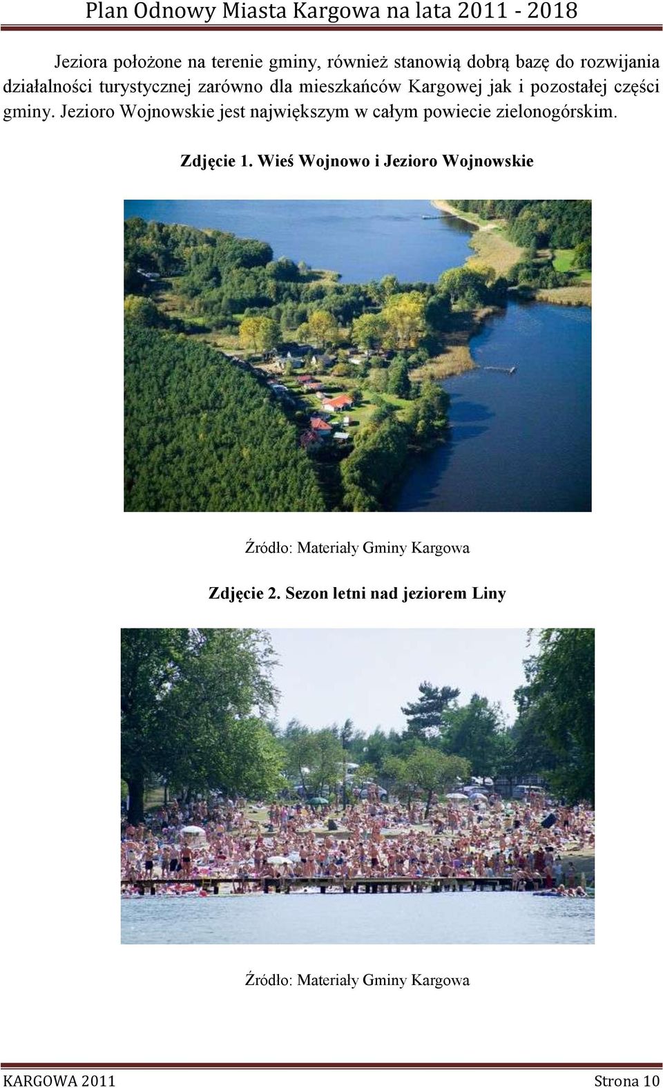 Jezioro Wojnowskie jest największym w całym powiecie zielonogórskim. Zdjęcie 1.