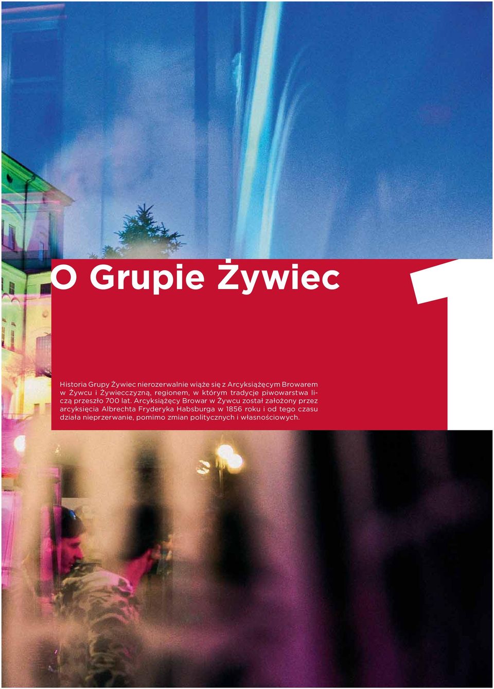 Arcyksiążęcy Browar w Żywcu został założony przez arcyksięcia Albrechta Fryderyka