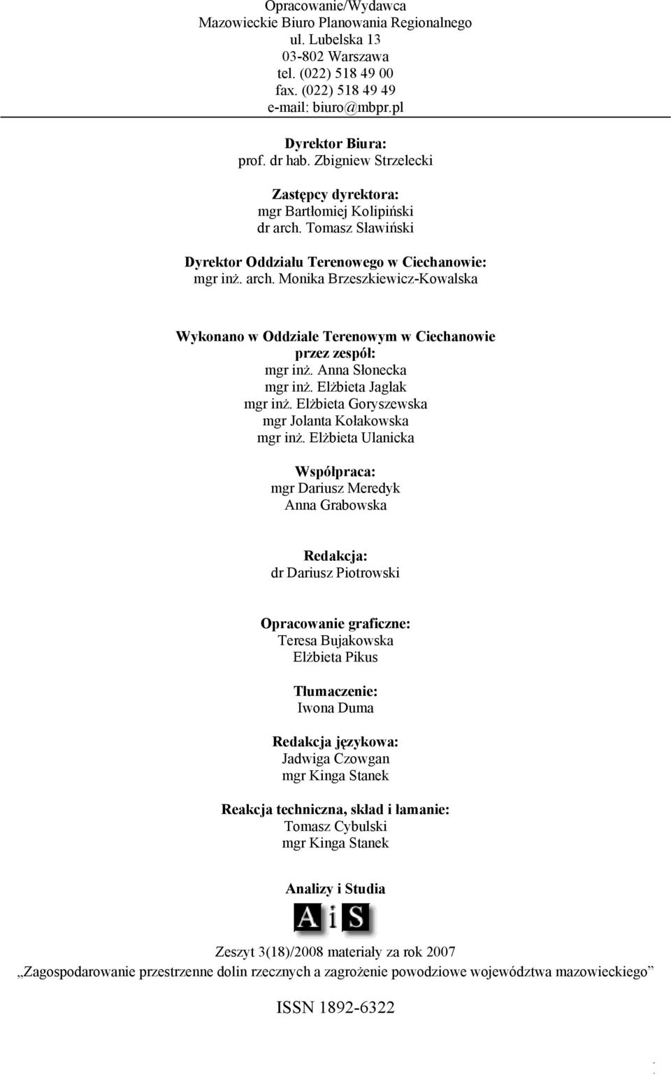 Anna Słonecka mgr inż. Elżbieta Jaglak mgr inż. Elżbieta Goryszewska mgr Jolanta Kołakowska mgr inż.