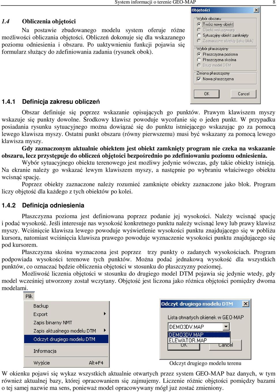 1 Definicja zakresu obliczeń Obszar definiuje się poprzez wskazanie opisujących go punktów. Prawym klawiszem myszy wskazuje się punkty dowolne. Środkowy klawisz powoduje wycofanie się o jeden punkt.