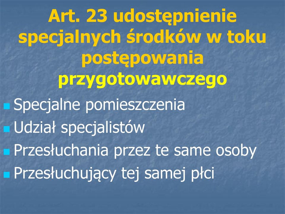 pomieszczenia Udział specjalistów