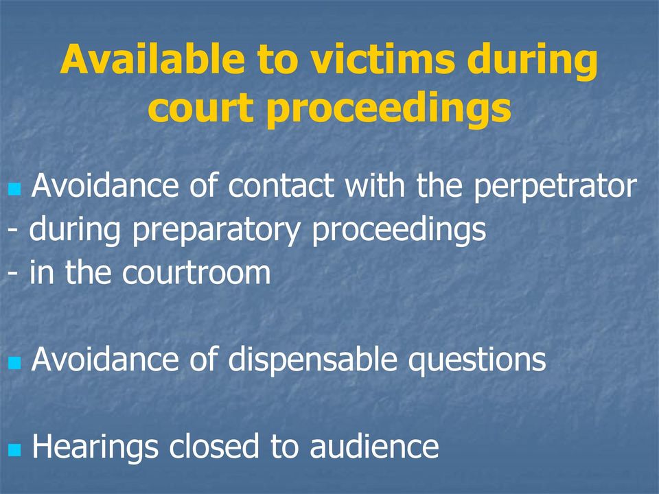 preparatory proceedings - in the courtroom