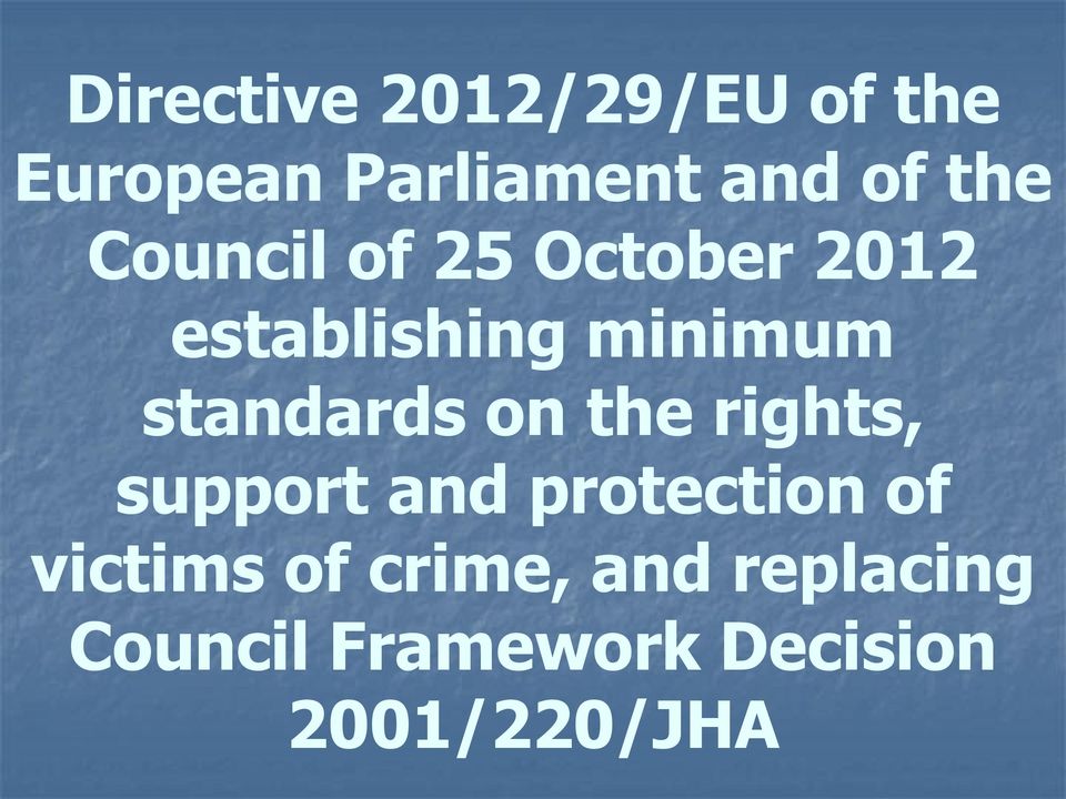 standards on the rights, support and protection of