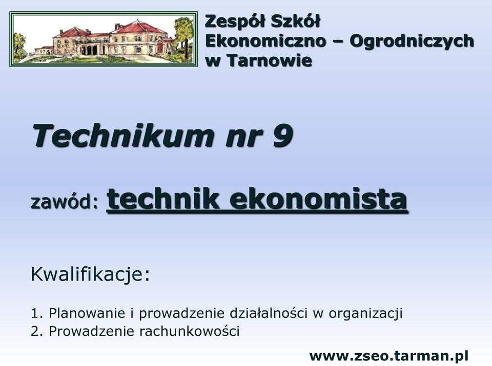 Kwalifikacje: 1.