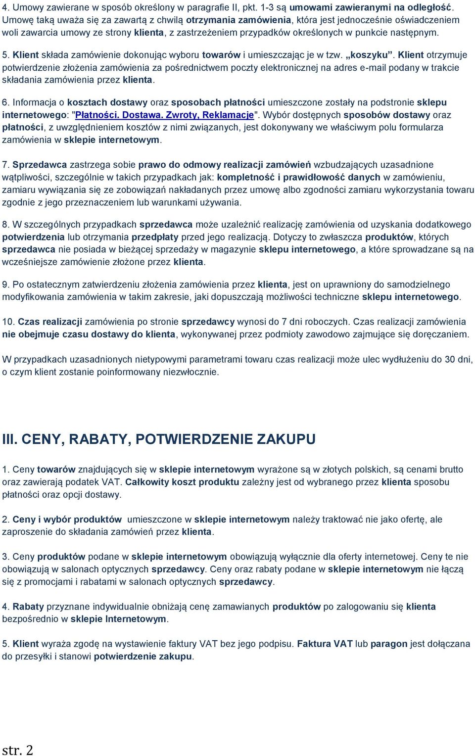 5. Klient składa zamówienie dokonując wyboru towarów i umieszczając je w tzw. koszyku.