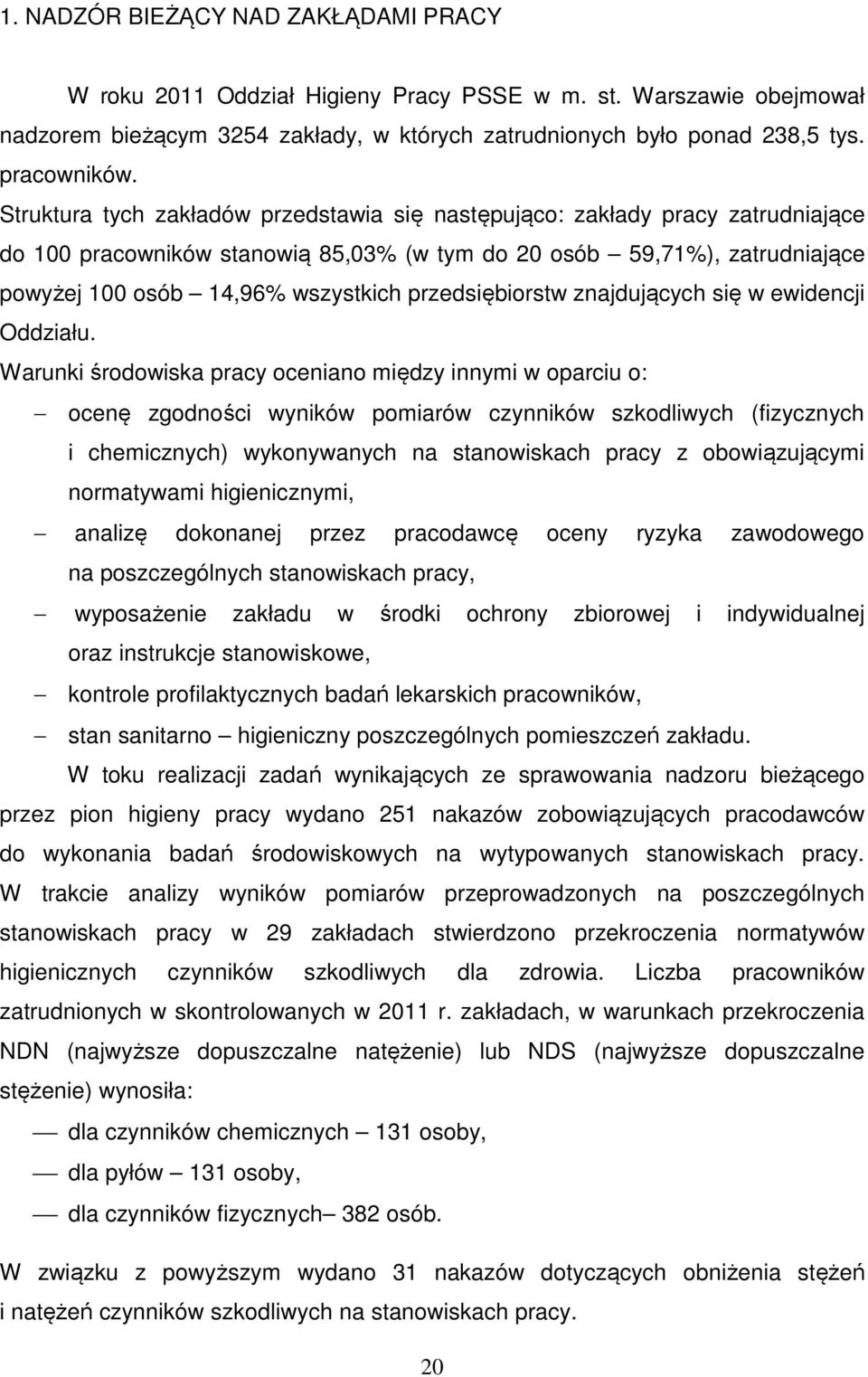przedsiębiorstw znajdujących się w ewidencji Oddziału.