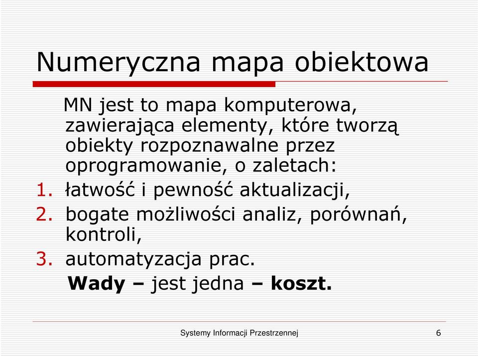 łatwość i pewność aktualizacji, 2.