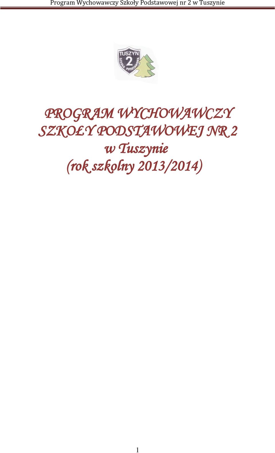 NR 2 w Tuszynie