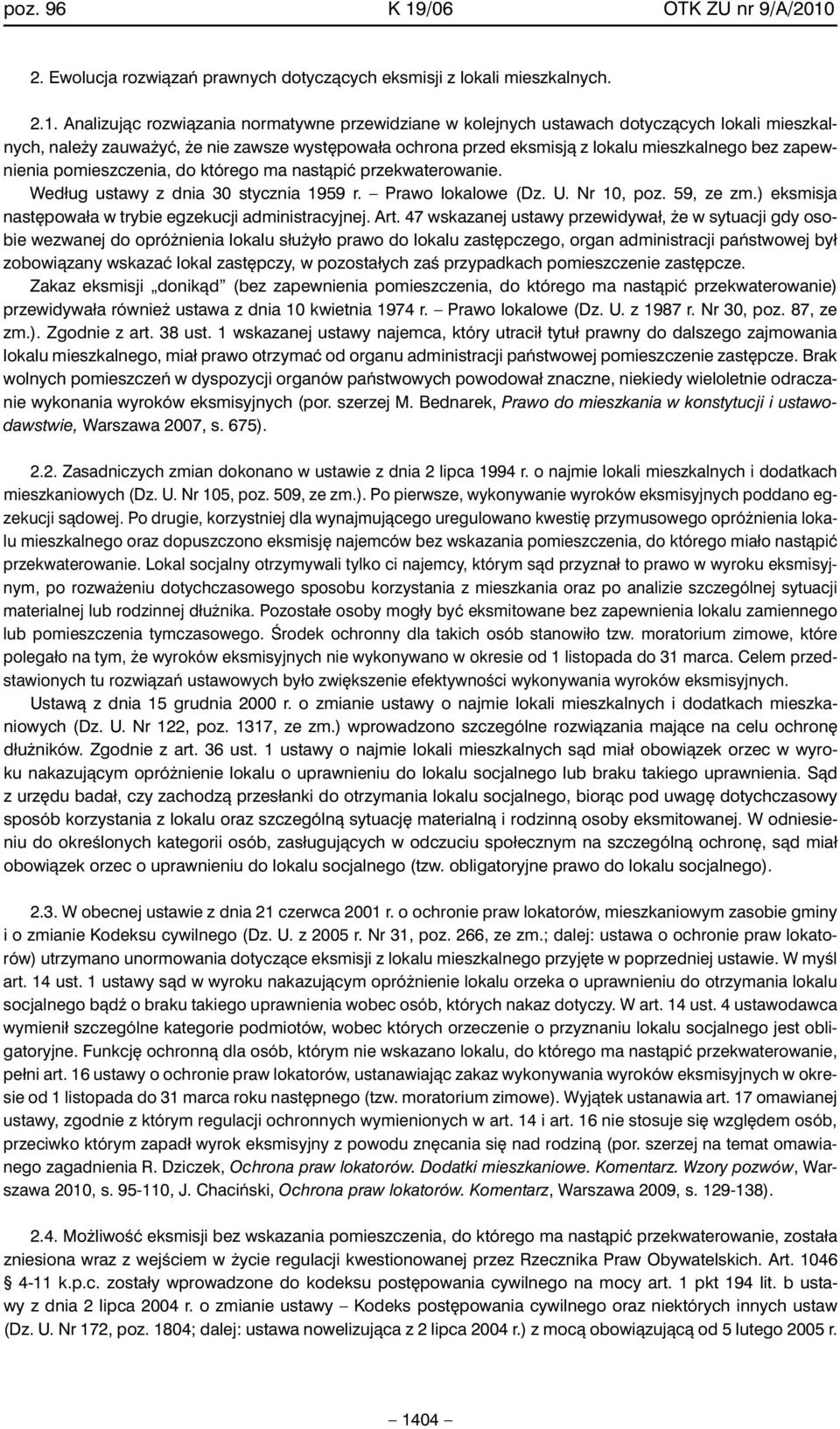 2. Ewolucja rozwiàzaƒ prawnych dotyczàcych eksmisji z lokali mieszkalnych. 2.1.