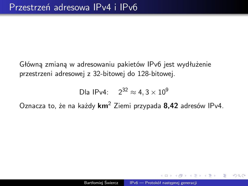 adresowej z 32-bitowej do 128-bitowej.
