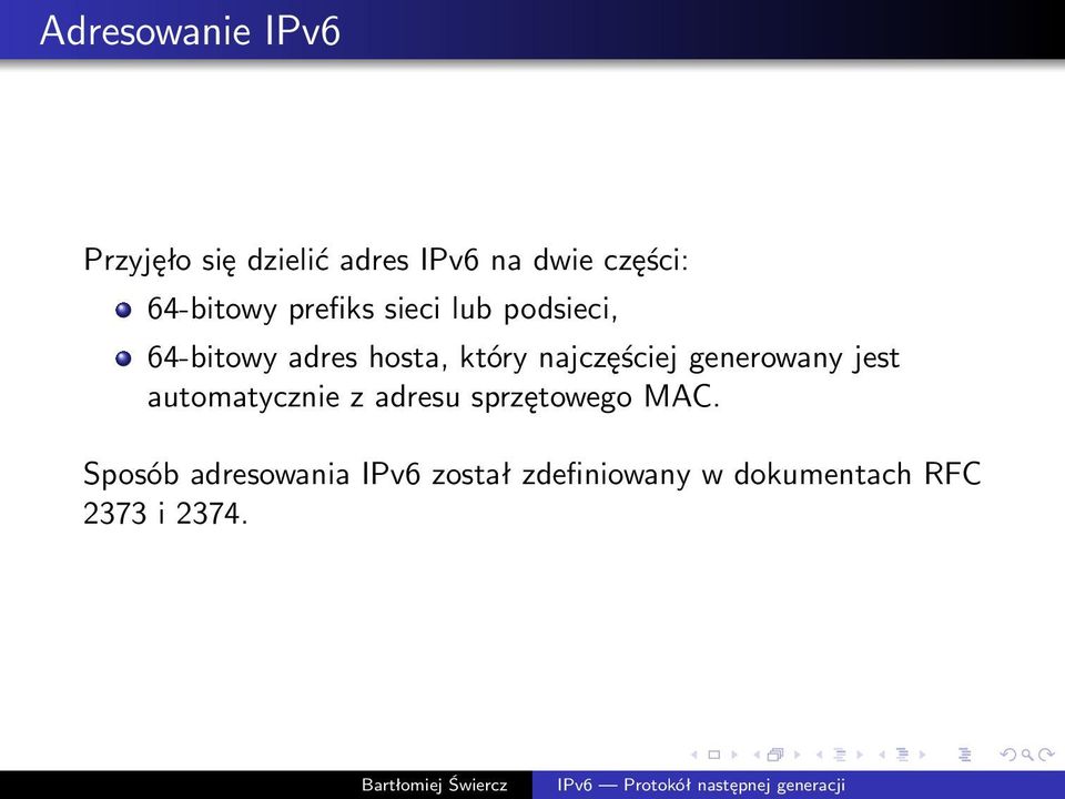 najczęściej generowany jest automatycznie z adresu sprzętowego MAC.
