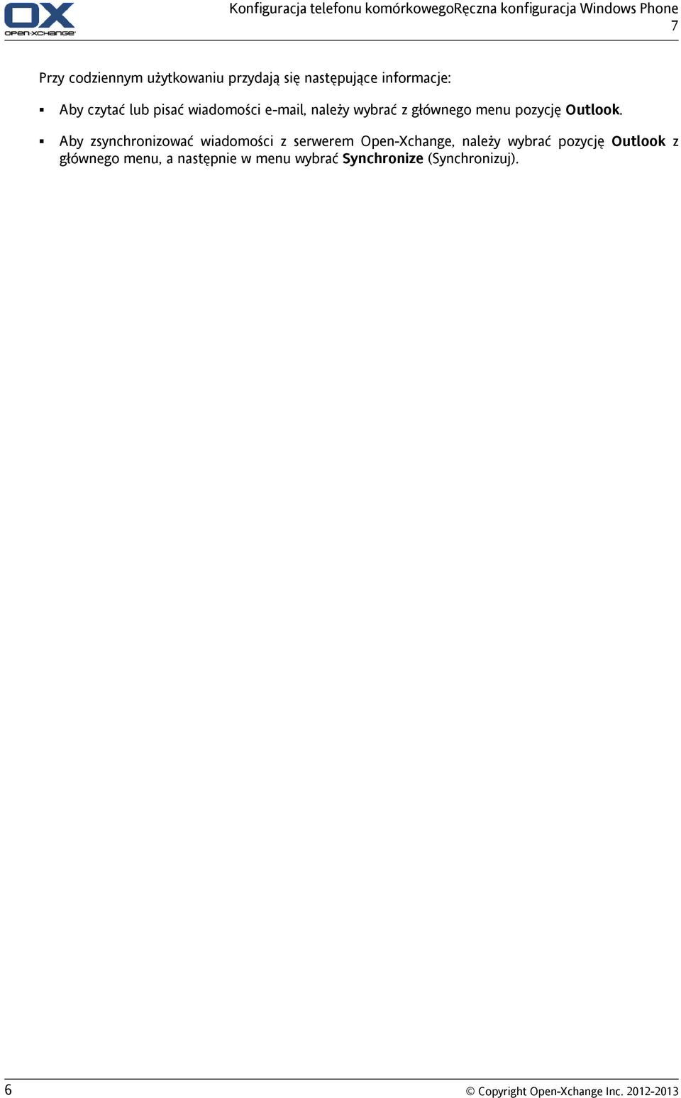 należy wybrać z głównego menu pozycję Outlook.