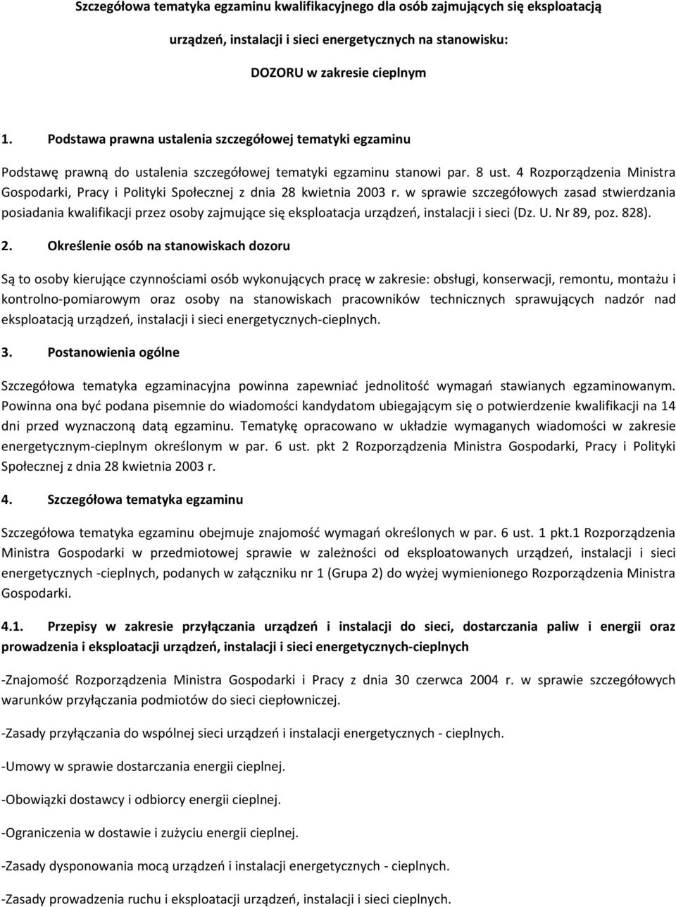 4 Rozporządzenia Ministra Gospodarki, Pracy i Polityki Społecznej z dnia 28 kwietnia 2003 r.