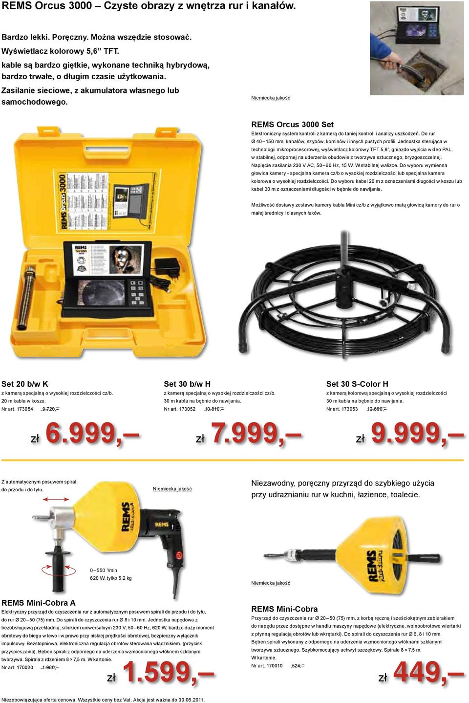 REMS Orcus 3000 Set Elektroniczny system kontroli z kamerą do taniej kontroli i analizy uszkodzeń. Do rur Ø 40 150 mm, kanałów, szybów, kominów i innych pustych profili.