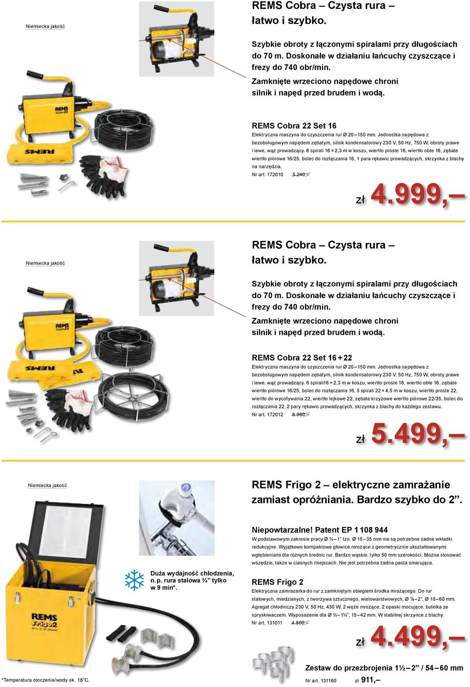 Jednostka napędowa z bezobsługowym napędem zębatym, silnik kondensatorowy 230 V, 50 Hz, 750 W, obroty prawe i lewe, wąż prowadzący.