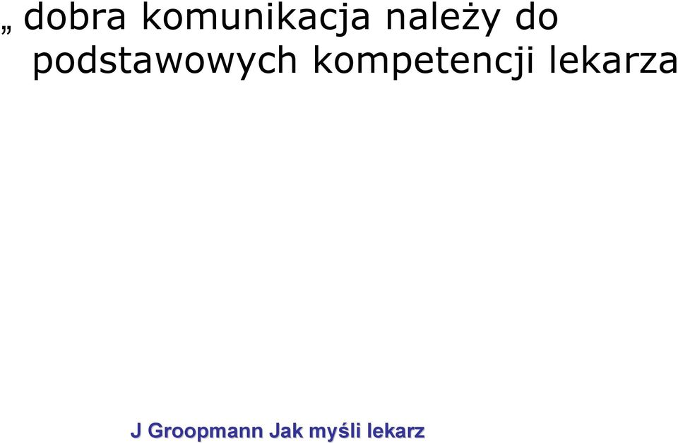 kompetencji lekarza J