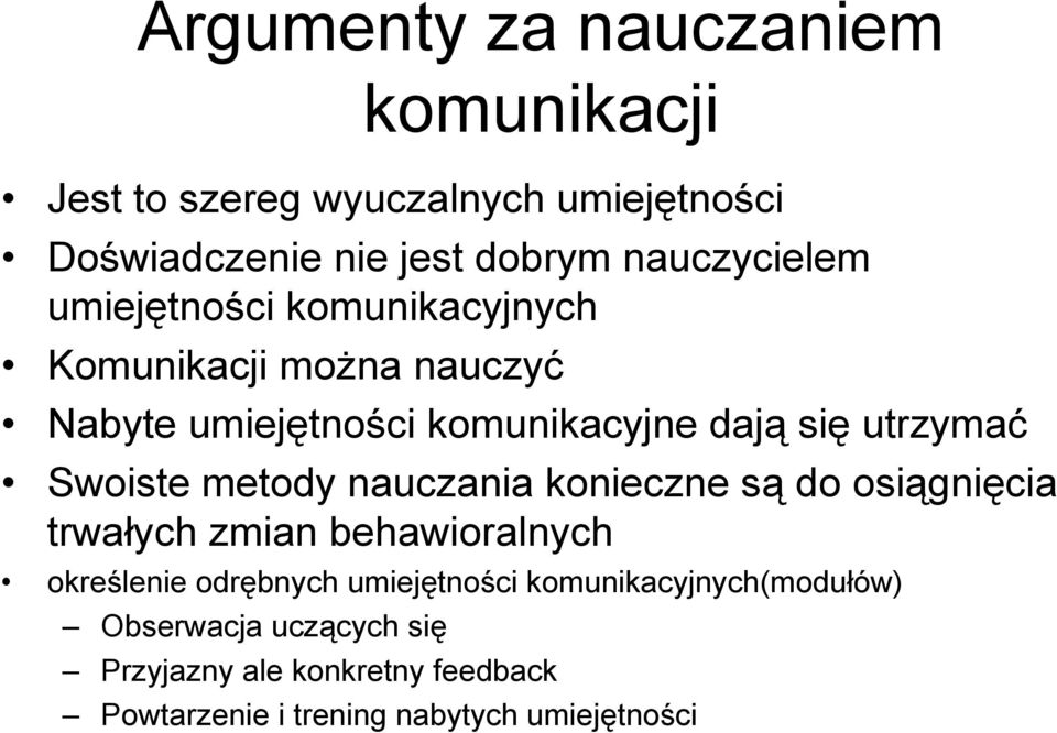 utrzymać Swoiste metody nauczania konieczne są do osiągnięcia trwałych zmian behawioralnych określenie odrębnych