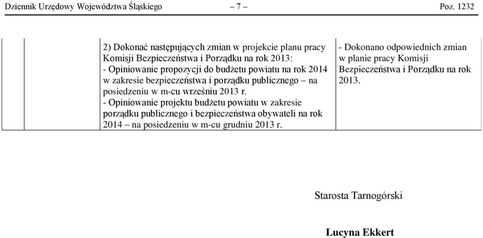 powiatu na rok 2014 w zakresie bezpieczeństwa i porządku publicznego na posiedzeniu w m-cu wrześniu 2013 r.