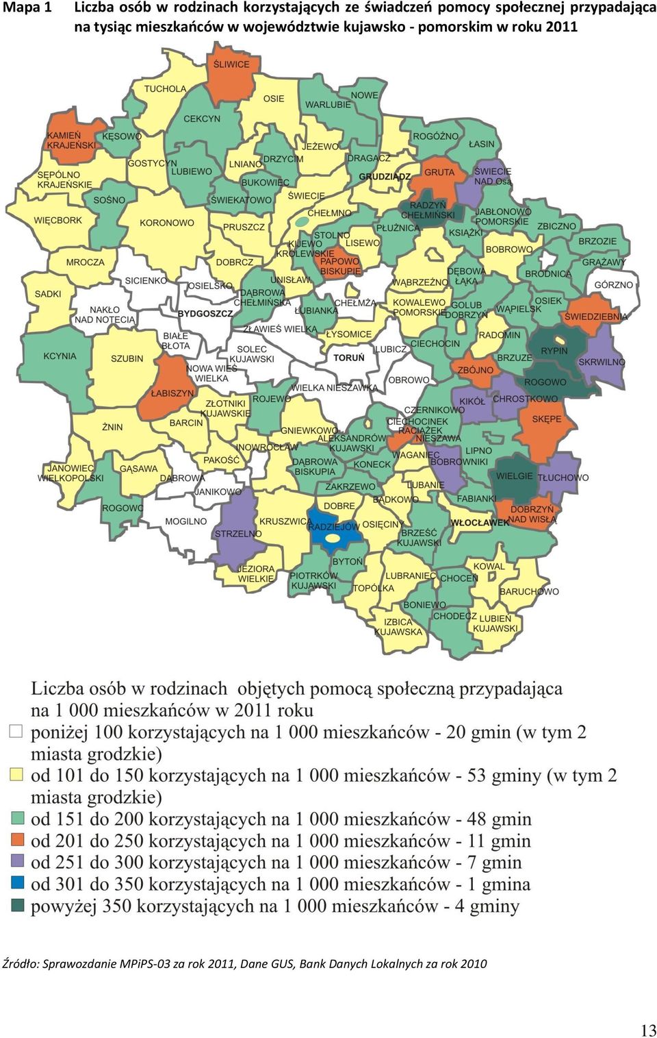 województwie kujawsko - pomorskim w roku 2011 Źródło: