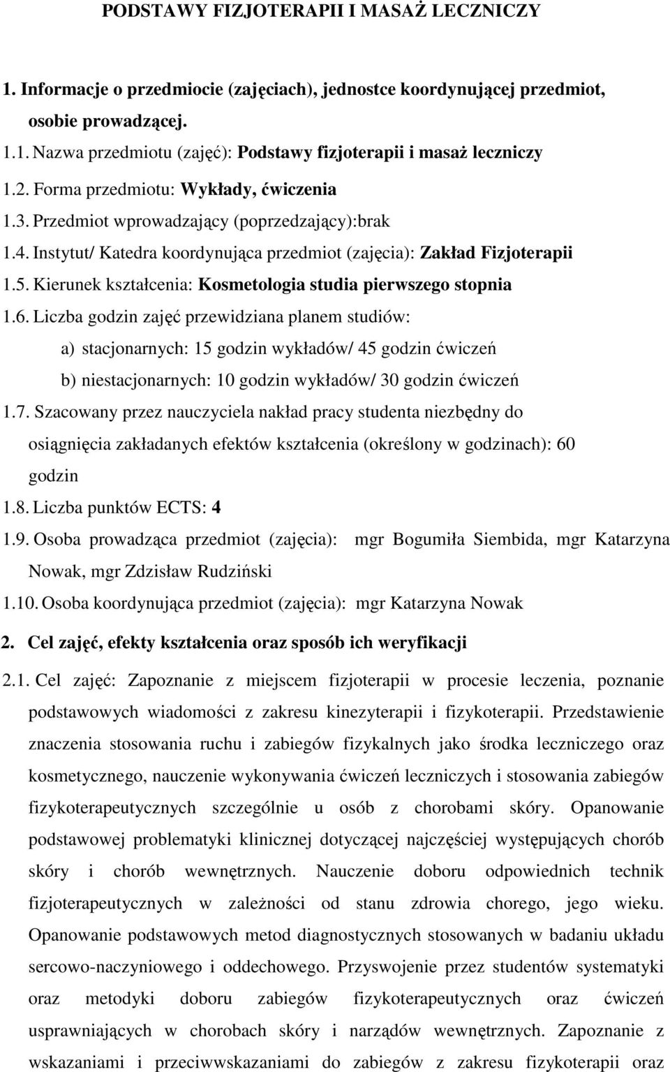 Kierunek kształcenia: Kosmetologia studia pierwszego stopnia 1.6.