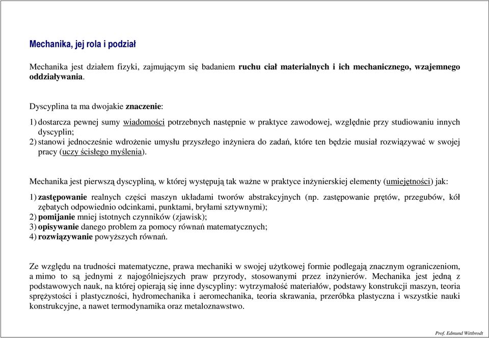 inżniera do adań, które ten będie musiał rowiąwać w swojej prac (uc ścisłego mślenia).