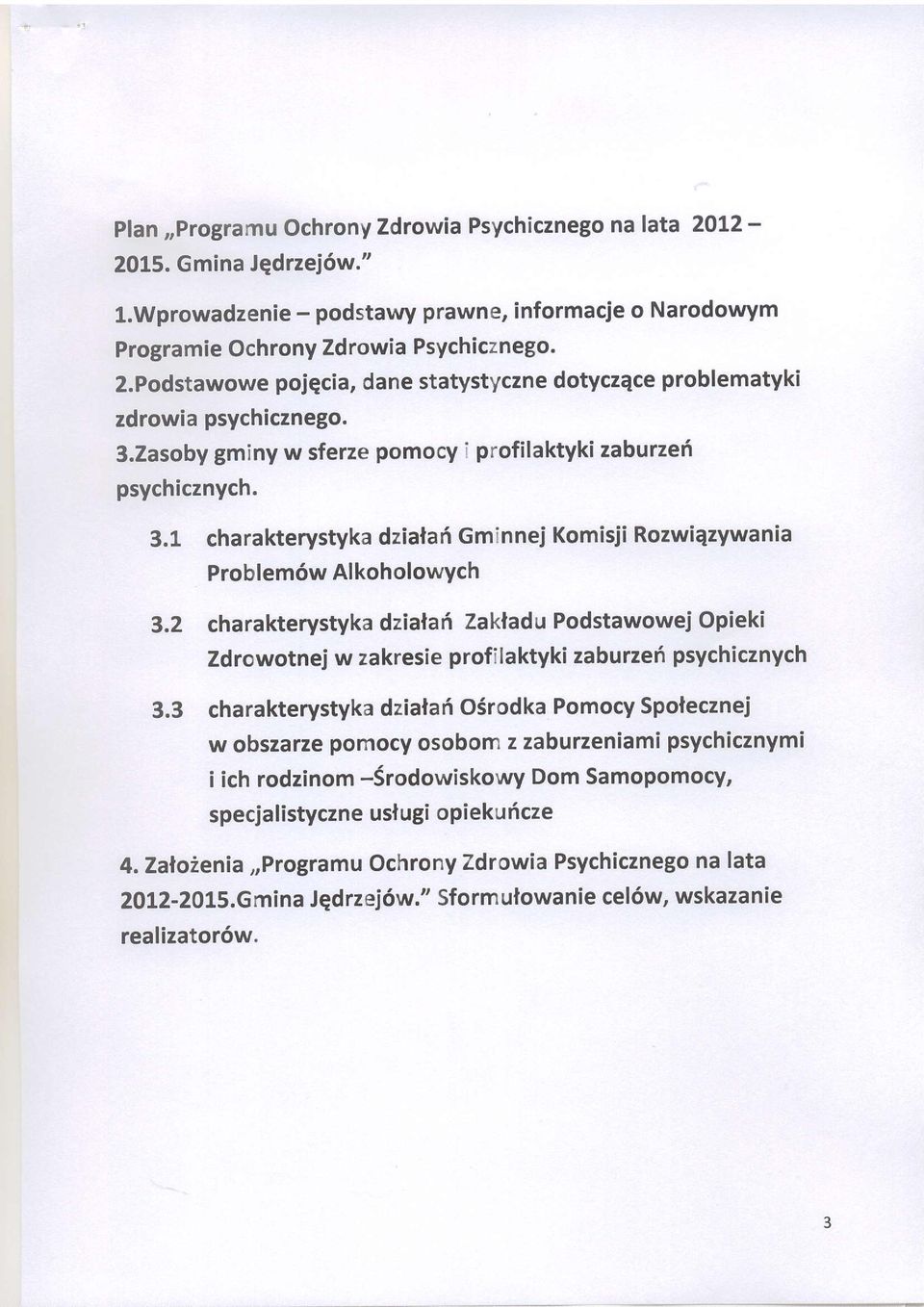 2 charakterystyka dzialafi Zakladu Pdstawwej Opieki Zdrwtnei w zakresie prfilaktyki zaburzef psychicznych 3.