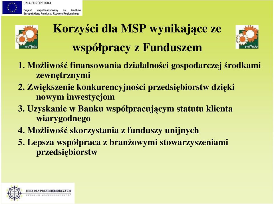 Zwiększenie konkurencyjności przedsiębiorstw dzięki nowym inwestycjom 3.