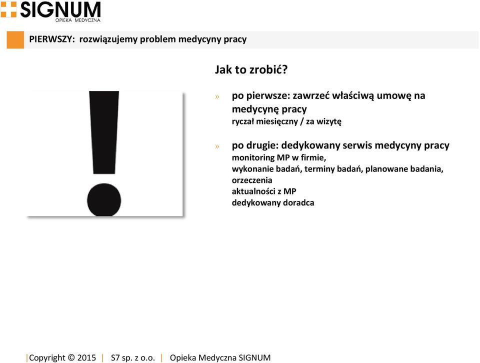 za wizytę» po drugie: dedykowany serwis medycyny pracy monitoring MP w